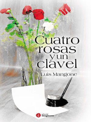 cover image of Cuatro rosas y un clavel